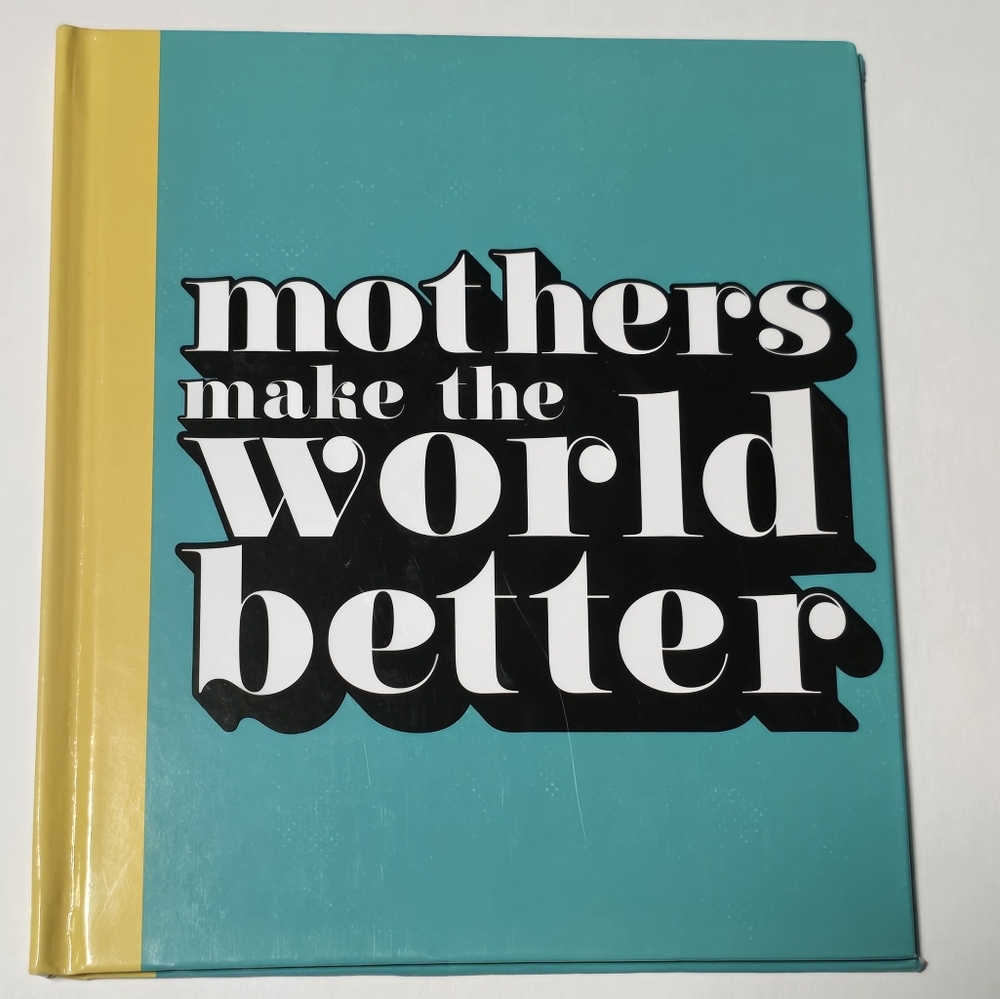Mothers Make The World Better - Inspirational Book For New Moms - Picture 13 of 15